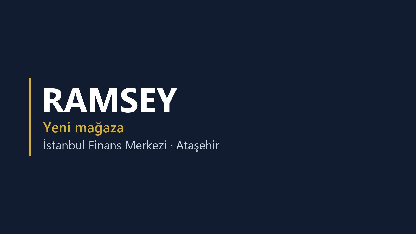 RAMSEY'in yeni adresi: İstanbul Finans Merkezi
